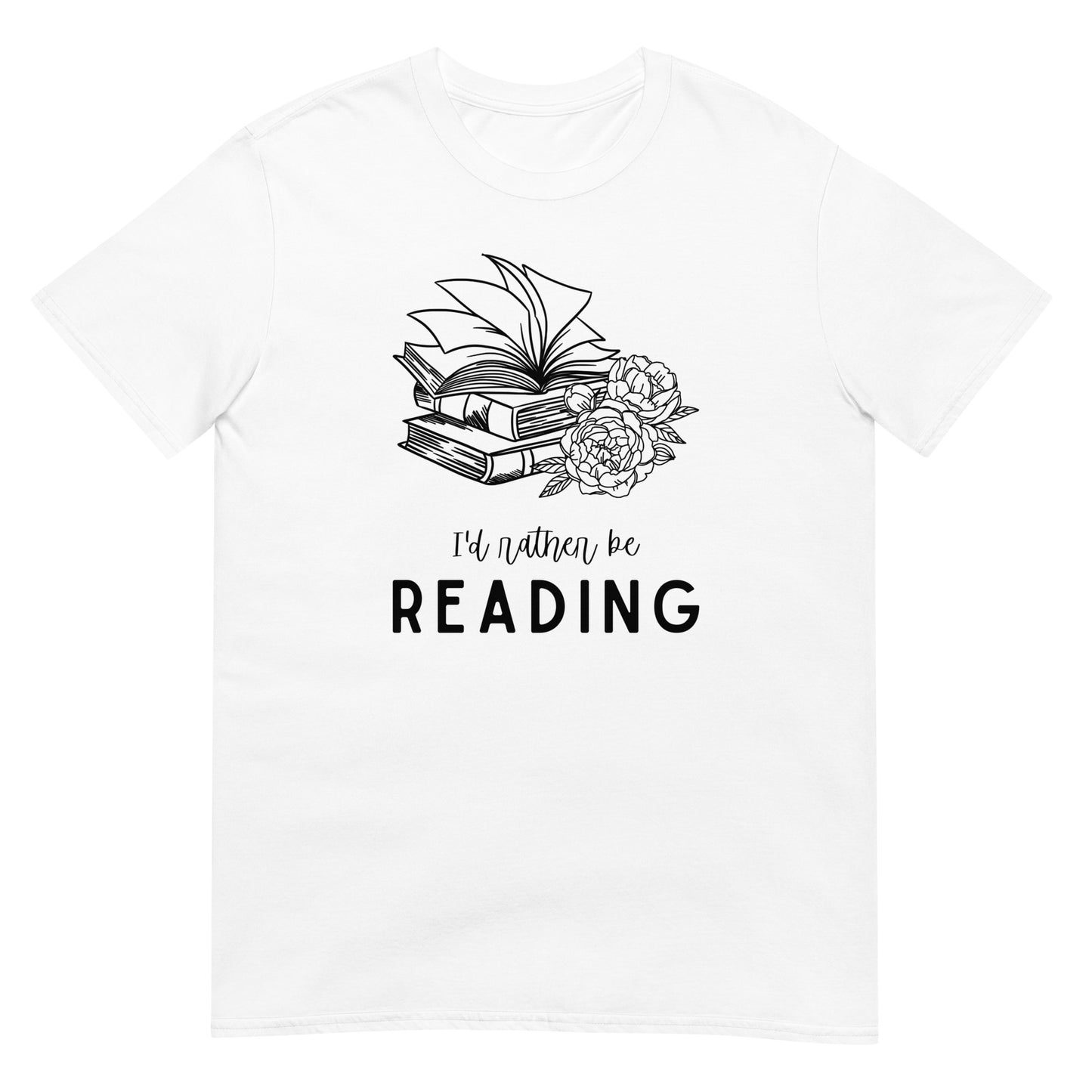 I'd Rather Be Reading T-Shirt